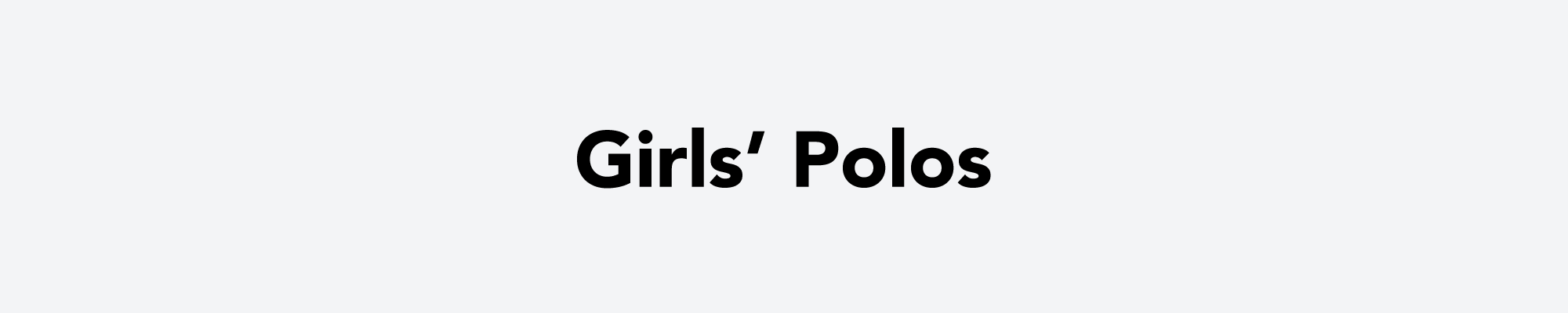 Girls' Polos